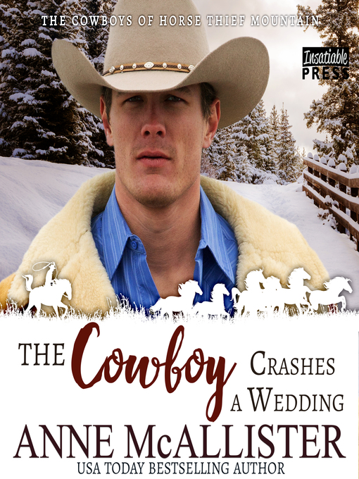 Title details for The Cowboy Crashes a Wedding by Anne McAllister - Wait list